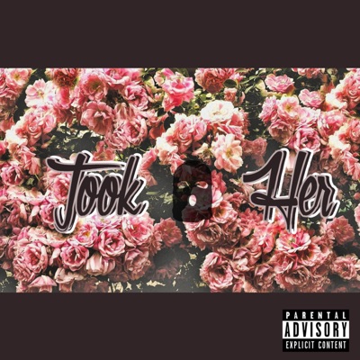 Took Her - Single
