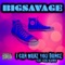 I Can Make You Dance (feat. Ceke Blanko) - BigSavage lyrics