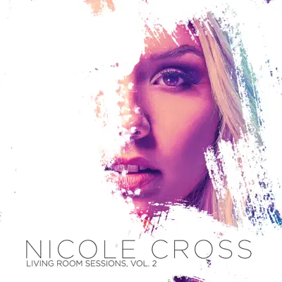 Living Room Sessions, Vol. 2 - Nicole Cross