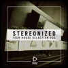 Stereonized - Tech House Selection, Vol. 33 - Various Artists