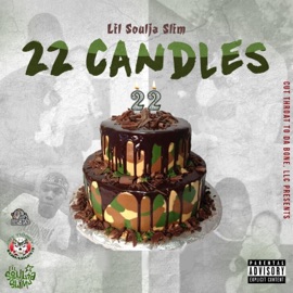 22 Candles Lil Soulja Slim