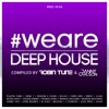 #WeAreDeephouse #002-18-04 (Compiled by Robin Tune & Danny Carlson)