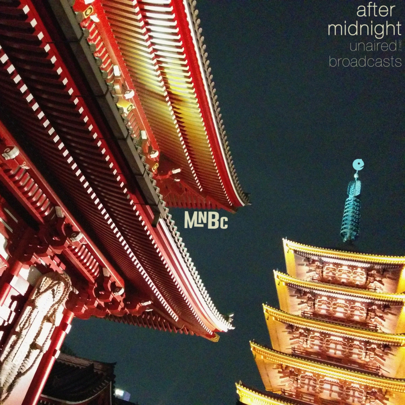 After Midnight: Unaired Broadcasts by 2 Mello