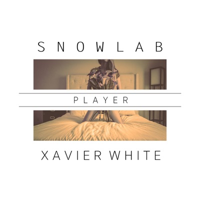Player (feat. Xavier White) - Single