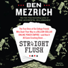Straight Flush - Ben Mezrich