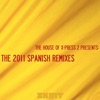 The 2011 Spanish Remixes (The House of X-Press 2 Presents) - Single