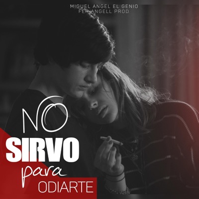 No Sirvo Para Odiarte - Single
