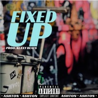 Fixed Up - Single - Ashton