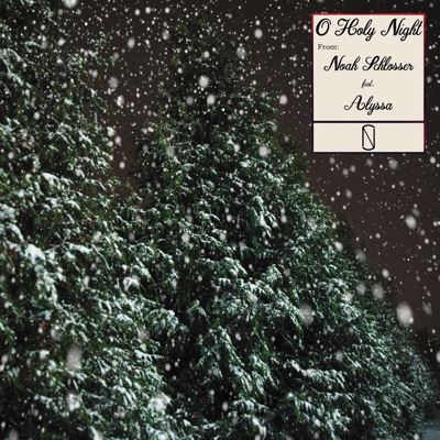 O Holy Night (feat. Alyssa) - Single