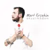 Mert Erşahin - Aşık Olmayız Korkma