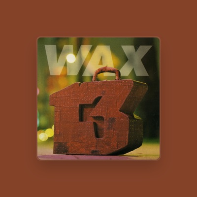 Wax