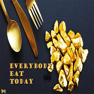 Everybody Eat Today - Single