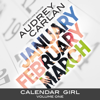 Calendar Girl: Volume One: January, February, March (Unabridged) - Audrey Carlan
