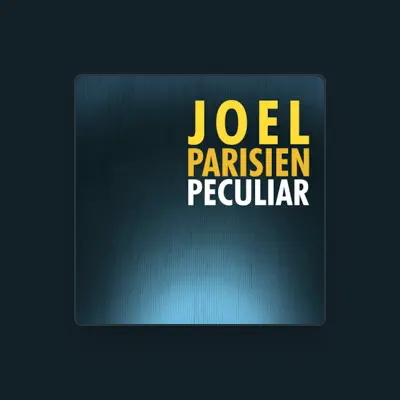 Listen to Joel Parisien, watch music videos, read bio, see tour dates & more!