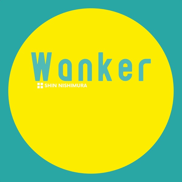 Wanker - Single