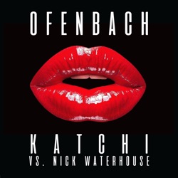 Katchi (Ofenbach vs. Nick Waterhouse)