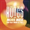 More Mess (feat. Olly Murs & Coely) - Kungs lyrics