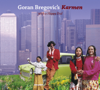 Karmen (With a Happy End) - Goran Bregović