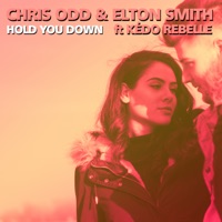 Hold You Down (feat. Kédo Rebelle) - EP - Chris Odd & Elton Smith