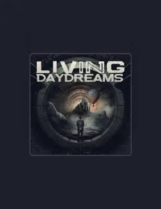 Dengarkan Living in Daydreams, tonton video musik, baca bio, lihat tanggal tur & lainnya!