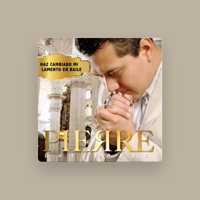 Listen to PIERRE GUTIERREZ Y REVOLUTION LATIN PRAISE, watch music videos, read bio, see tour dates & more!