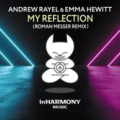 My Reflection (Roman Messer Remix) - Single - Emma Hewitt My Reflection (Roman Messer Remix) - Single - Emma Hewitt