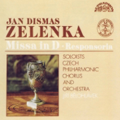 Zelenka: Missa in D, Responsoria pro hebdomada sancta - Jana Jonášová, Marie Mrázová, Vladimir Dolezal, Peter Mikuláš, František Xaver Thuri, Jaroslav Tvrzský, Jiří Bělohlávek, Lubomir Matl, Czech Philharmonic & Prague Philharmonic Choir