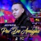 Par de Amigas (feat. Nota & J Love) - Joystik lyrics