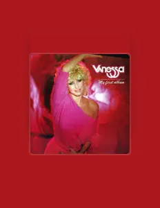 Vanessaを聴いたり、ミュージックビデオを鑑賞したり、経歴やツアー日程などを確認したりしましょう！