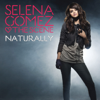 Selena Gomez & The Scene - Naturally (Radio Edit) ilustración