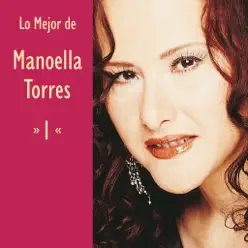 Lo Mejor de Manoella Torres, Vol. 1 - Manoella Torres