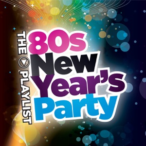 The Playlist: 80s New Year's Party