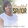 Tamesha Pruett - Beautiful Savior  artwork