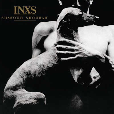 Shabooh Shoobah ((Remastered)) - Inxs