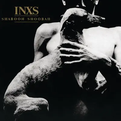 Shabooh Shoobah ((Remastered)) - Inxs