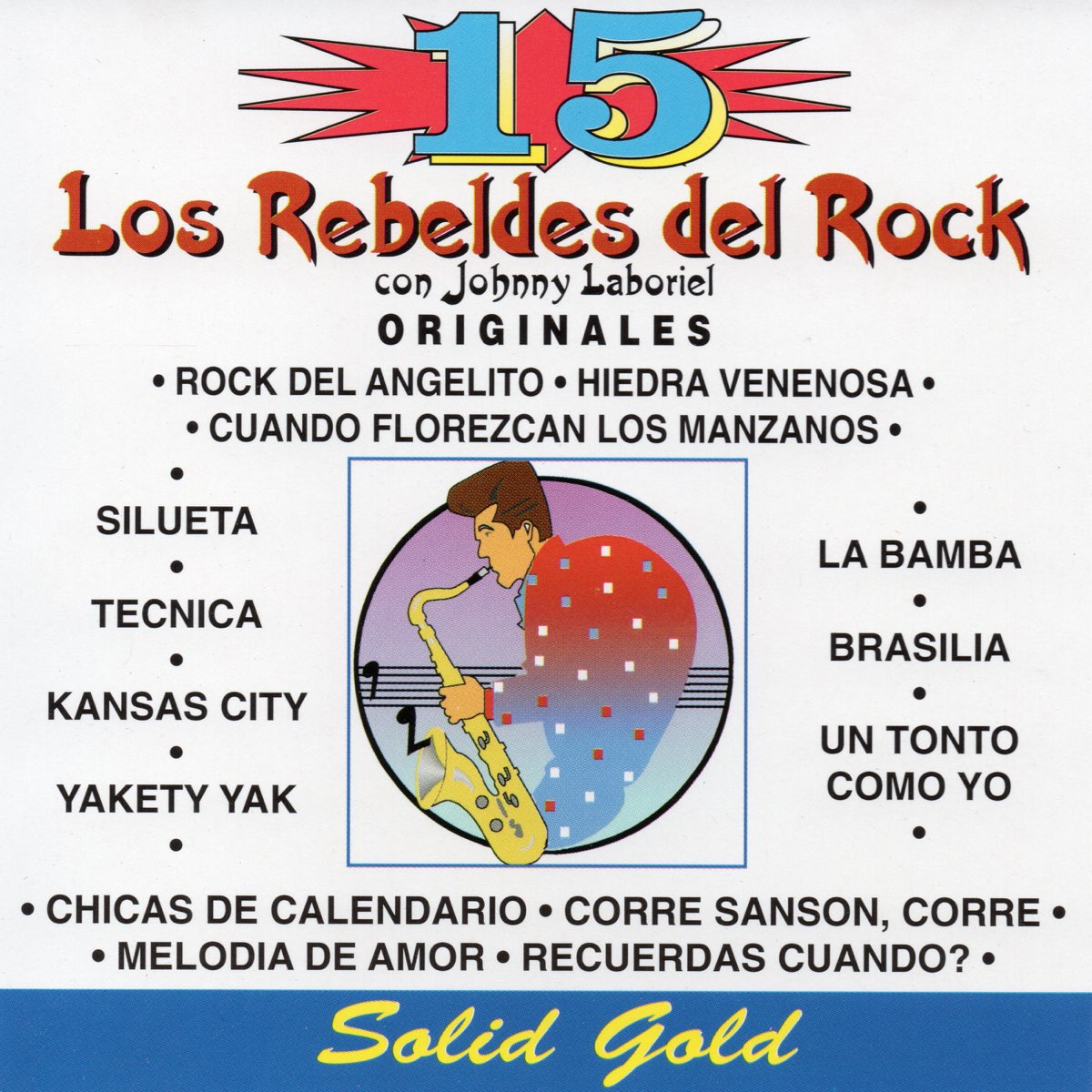 15 Originales de Los Rebeldes del Rock & Johnny Laboriel en Apple Music 15 Originales de Los Rebeldes del Rock & Johnny Laboriel en Apple Music