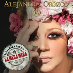 La Mera Mera - Single - Alejandra Orozco