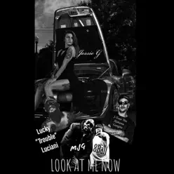 Look At Me Now (feat. Jessie G, Lucky "Trouble" Luciani & 2-Tone Tha Alabama Gangsta) - Single - MJG Look At Me Now (feat. Jessie G, Lucky "Trouble" Luciani & 2-Tone Tha Alabama Gangsta) - Single - MJG