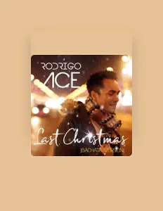 聆聽 Rodrigo Ace、觀看音樂影片、閱讀小傳、查看巡演日期等！