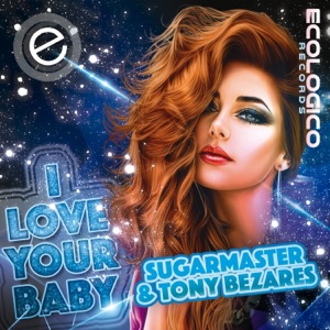 I Love Your Baby - Single