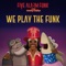 We Play the Funk (feat. Bootsy Collins) - Single