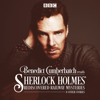 Benedict Cumberbatch Reads Sherlock Holmes' Rediscovered Railway Mysteries & Other Stories - John Taylor