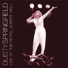 Dusty Springfield: Live at the Royal Albert Hall