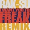 I Want You to Freak - Rak-Su lyrics