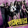 Pitch Perfect (Original Motion Picture Soundtrack) [Special Edition]