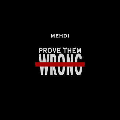 Prove Them Wrong - Single - Mehdi