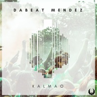 Kalmao - Single - Dabeat Mendez