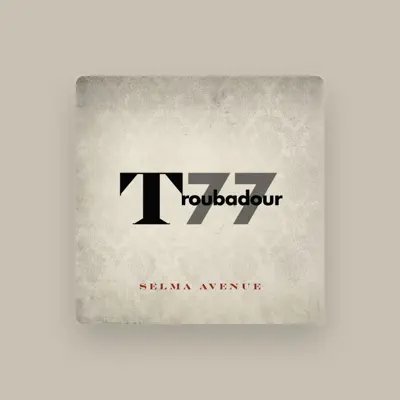 Listen to Troubadour 77, watch music videos, read bio, see tour dates & more!