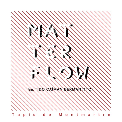 Tapis de Monmartre (feat. Tido Caïman Berman) - Single