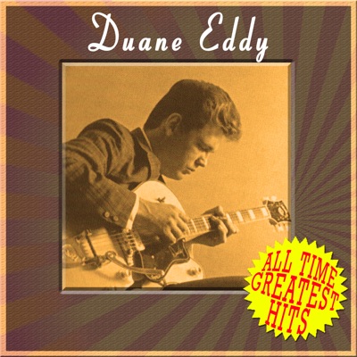 All Time Greatest Hits - Duane Eddy